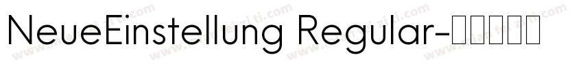 NeueEinstellung Regular字体转换